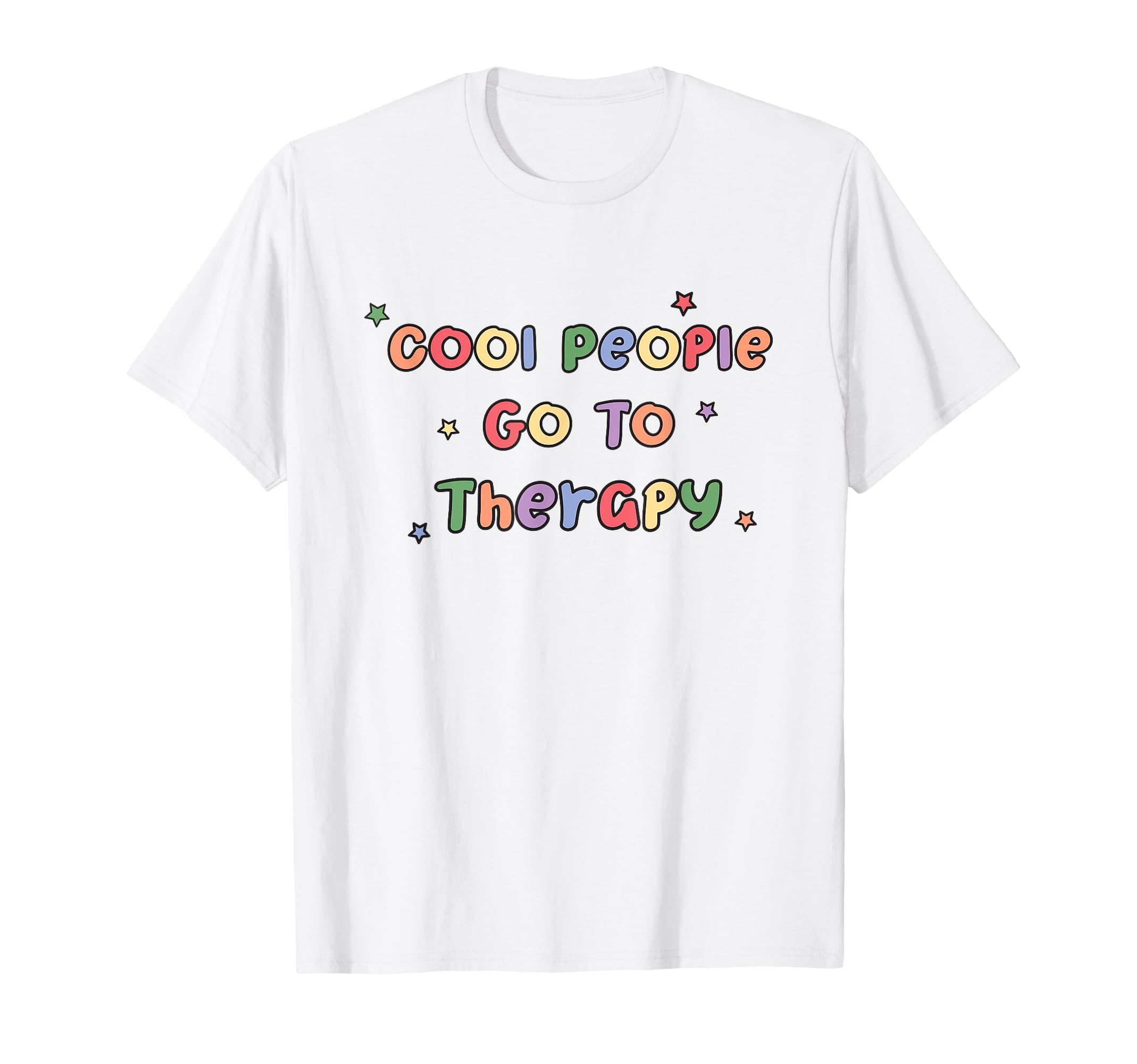 People Go To Therapy Mental Health Awareness T-Shirt - Graphic Print Unisex - T-Shirt, Sweatshirt, Hoodie