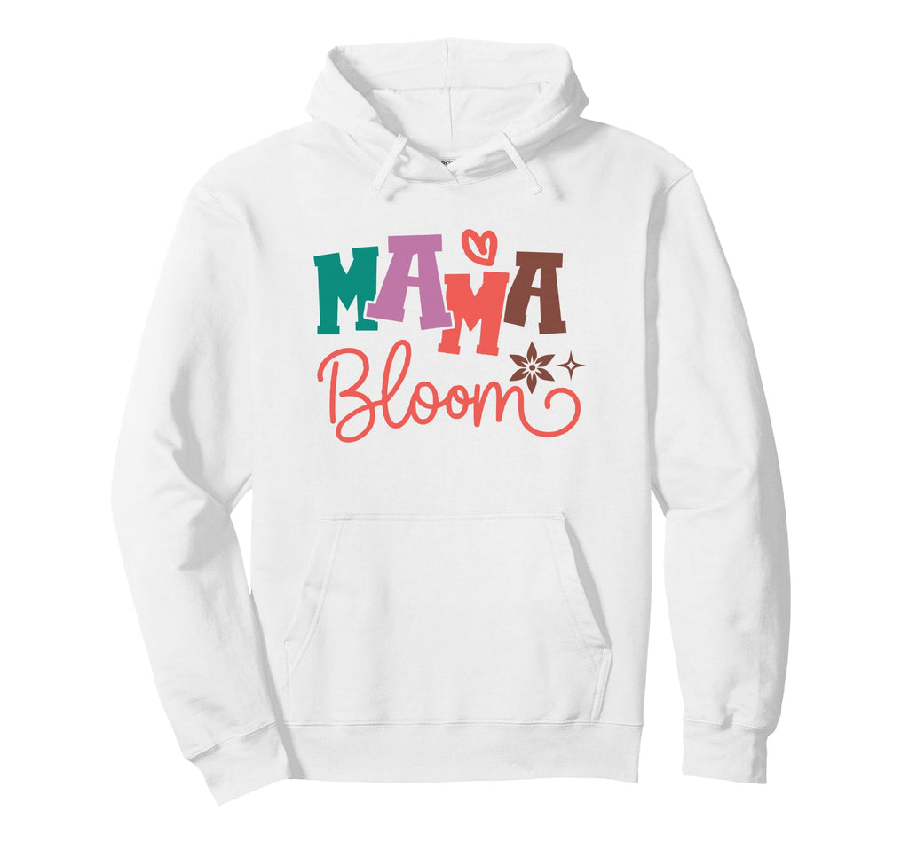 Mama Bloom Floral Motherhood Hoodie - Unique Graphic Unisex - T-Shirt, Sweatshirt, Hoodie