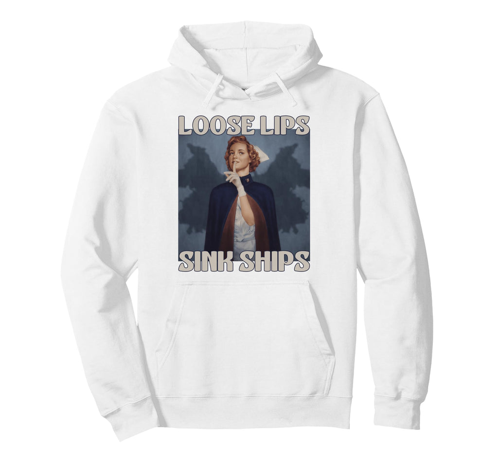 Funny Loose Lips Sink Ships 50S Hoodie - Novelty Apparel Men Women - T-Shirt, Sweatshirt, Hoodie