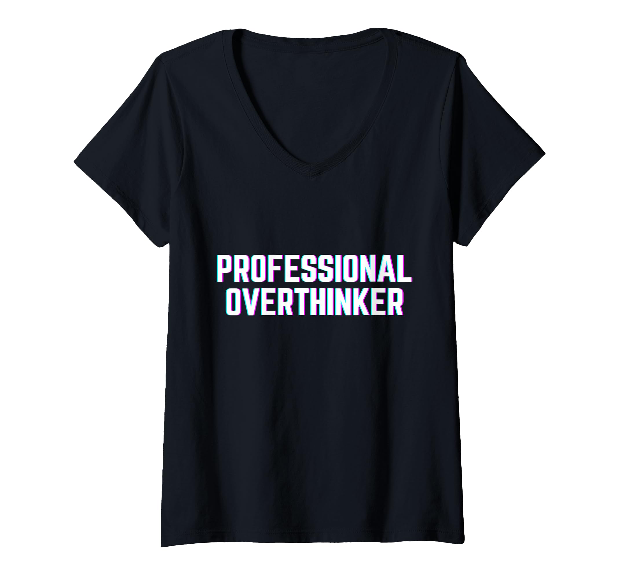 Womens Professional Overthinker Funny Meme T-Shirt - Unique Graphic Unisex - T-Shirt, Sweatshirt, Hoodie