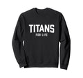 Titan Inspired Lifestyle Sweatshirt - Trendy Graphic Men Women - T-Shirt, Sweatshirt, Hoodie