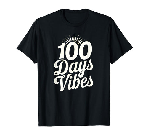 100 Days Vibes School Typography T-Shirt - Minimalist Print for Adults - T-Shirt, Sweatshirt, Hoodie