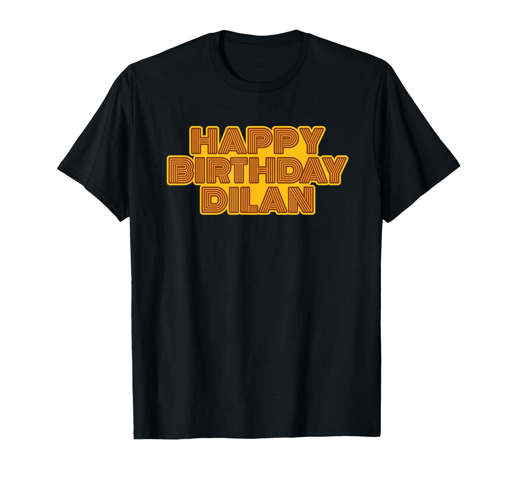 Happy Birthday Dilan Personalized Name T-Shirt - Aesthetic Graphic Unisex - T-Shirt, Sweatshirt, Hoodie