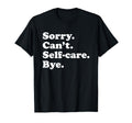 Funny Self Care Gift Or T-Shirt - Aesthetic Graphic Unisex - T-Shirt, Sweatshirt, Hoodie