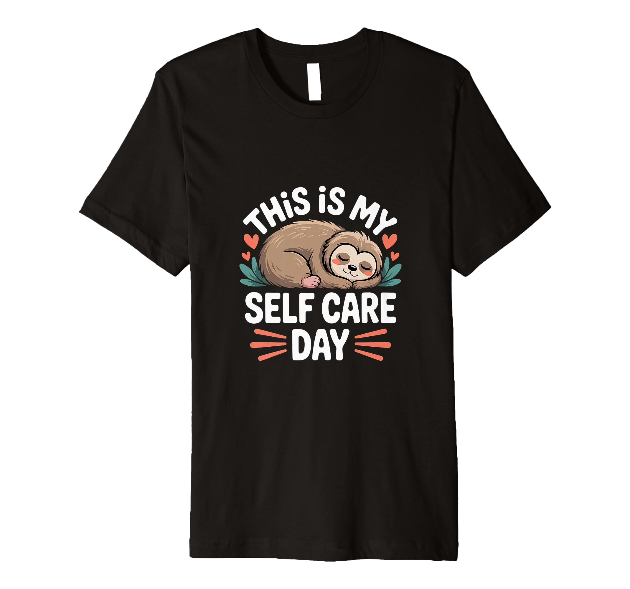 This Is My Self Care Day Relaxation T-Shirt - Unique Graphic Men Women - T-Shirt, Sweatshirt, Hoodie