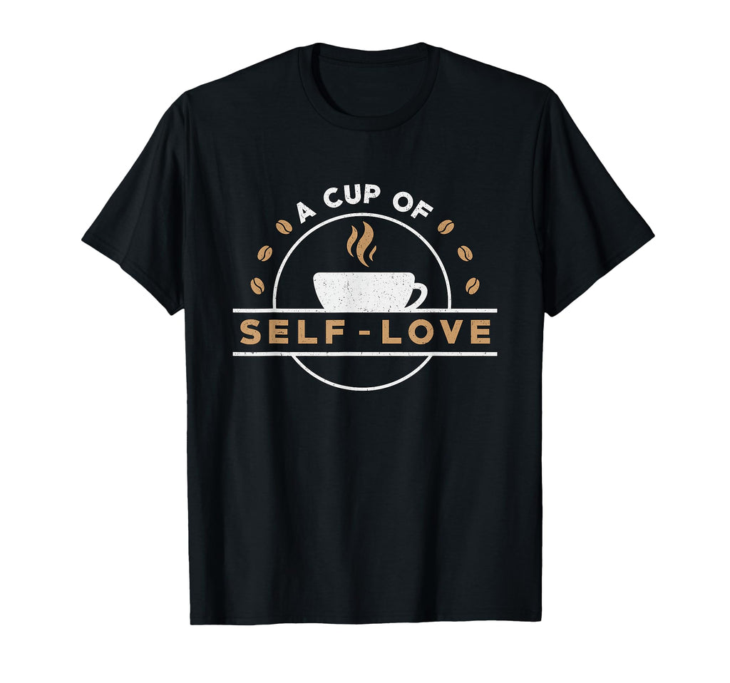 Cup Self Love Anxiety Awareness Raise T-Shirt - Trendy Graphic for Adults - T-Shirt, Sweatshirt, Hoodie