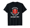 Do Not Pet Emotional Support Husband T-Shirt - Custom Art Print for Adults - T-Shirt, Sweatshirt, Hoodie