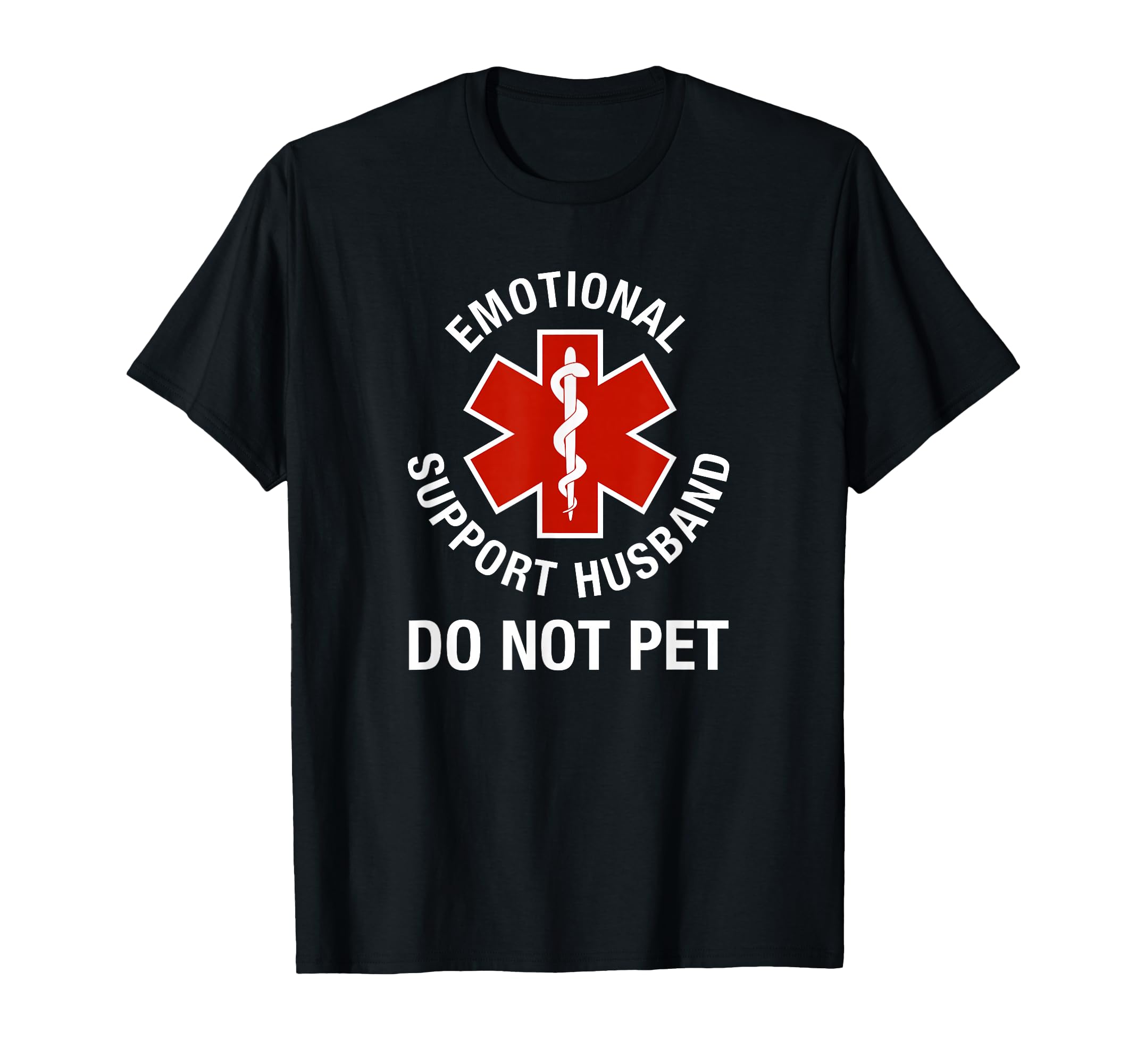 Do Not Pet Emotional Support Husband T-Shirt - Custom Art Print for Adults - T-Shirt, Sweatshirt, Hoodie
