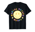 Mental Health Nurse Groovy Mental Health T-Shirt - Novelty Apparel Unisex - T-Shirt, Sweatshirt, Hoodie
