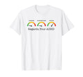 Hormone Meter Funny Adhd Brain Chemistry T-Shirt - Aesthetic Graphic Unisex - T-Shirt, Sweatshirt, Hoodie