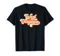 Groovy West Virginia T-Shirt - Streetwear Style Men Women - T-Shirt, Sweatshirt, Hoodie
