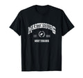 Martinsburg Wv West Virginia Throwback T-Shirt - Fun Novelty Design Unisex - T-Shirt, Sweatshirt, Hoodie