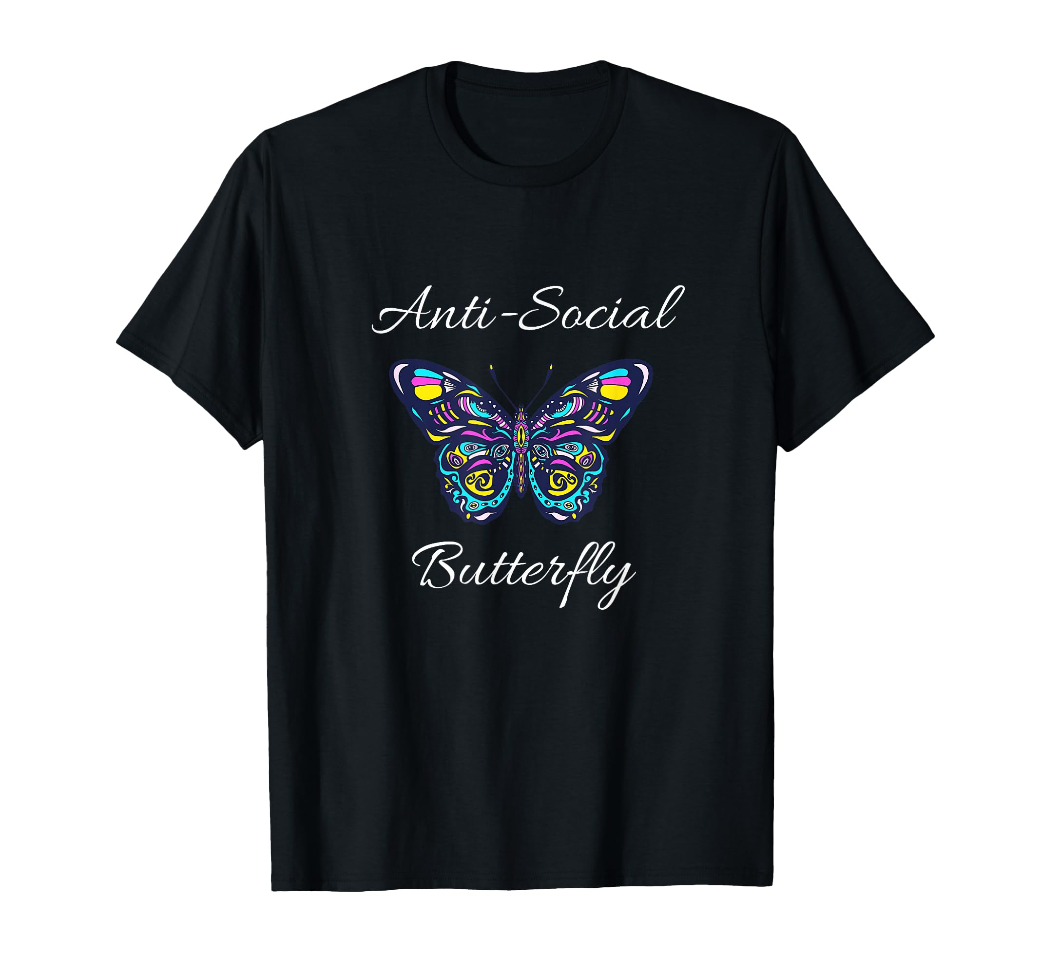 Anti Social Butterfly Bold Simple T-Shirt - Casual Everyday Wear Men Women - T-Shirt, Sweatshirt, Hoodie