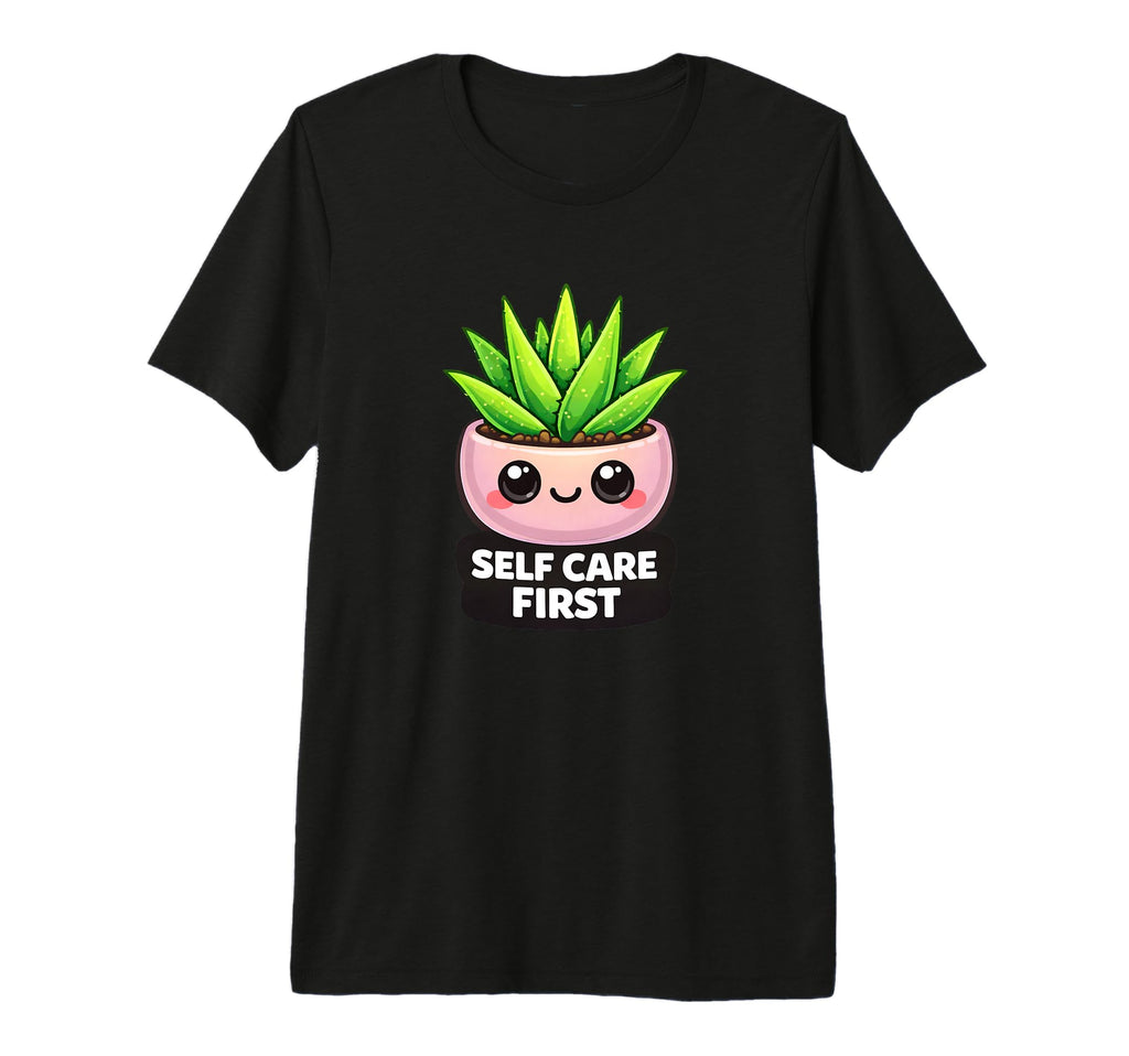 Funny Self Care First Aloe Vera Kawaii T-Shirt - Graphic Print Men Women - T-Shirt, Sweatshirt, Hoodie