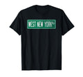 West New York Nj Street Sign T-Shirt - Novelty Apparel for Adults - T-Shirt, Sweatshirt, Hoodie