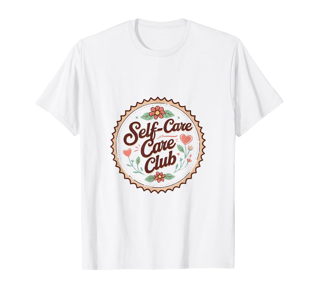 Floral Mental Health Awareness Self T-Shirt - Aesthetic Graphic for Adults - T-Shirt, Sweatshirt, Hoodie