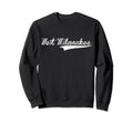 West Milwaukee Baseball Font Sweatshirt - Casual Everyday Wear Unisex - T-Shirt, Sweatshirt, Hoodie