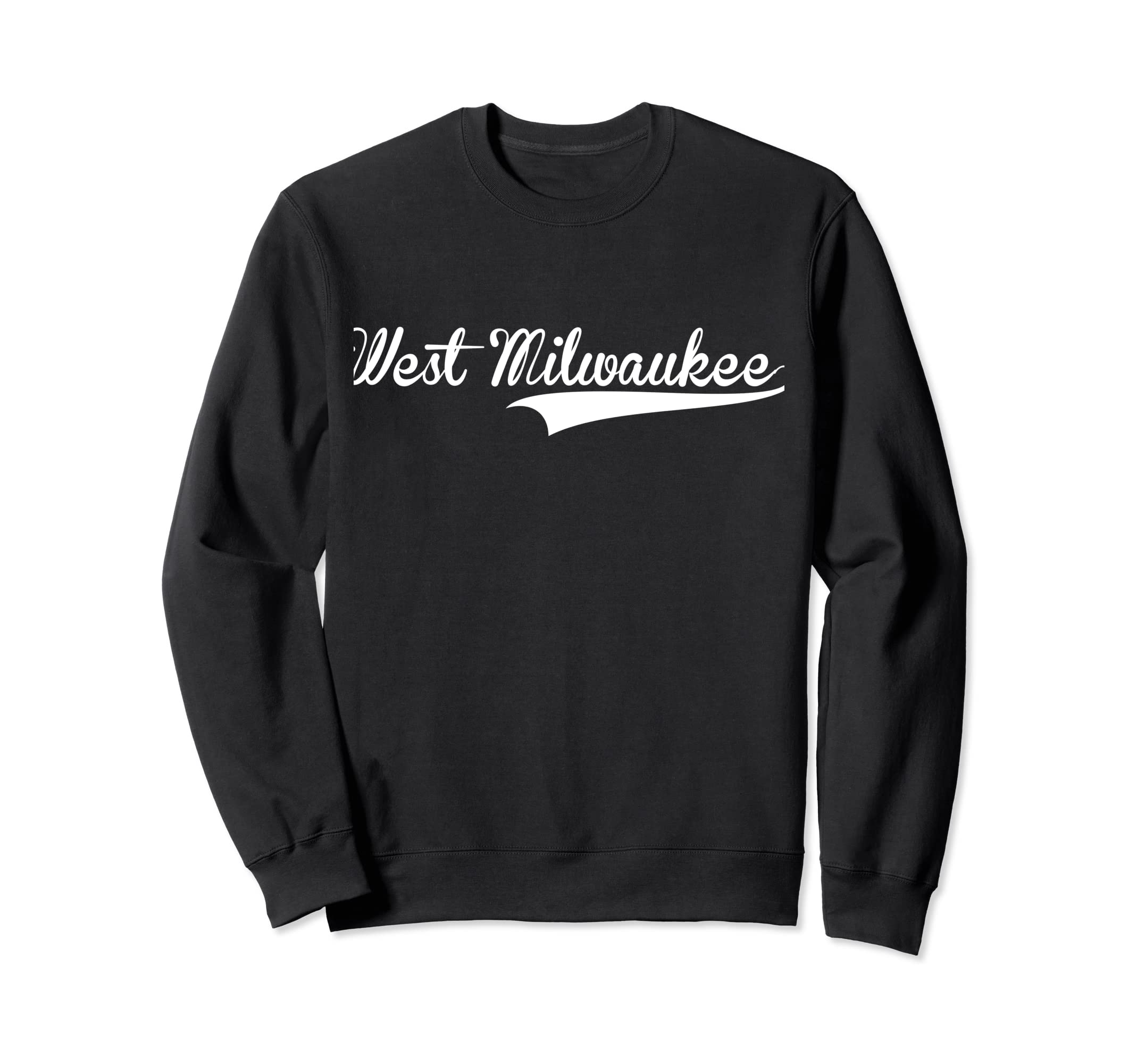 West Milwaukee Baseball Font Sweatshirt - Casual Everyday Wear Unisex - T-Shirt, Sweatshirt, Hoodie