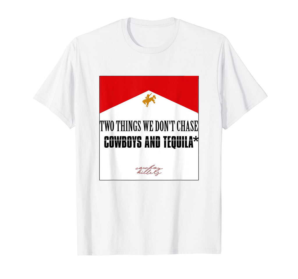Two Things We Dont Chase Cowboys T-Shirt - Casual Everyday Wear for Adults - T-Shirt, Sweatshirt, Hoodie