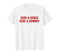 Save Horse Ride Cowboy Aesthetic T-Shirt - Streetwear Style for Adults - T-Shirt, Sweatshirt, Hoodie