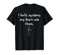 Funny Adhd Systems Sarcastic Brain T-Shirt - Minimalist Print Men Women - T-Shirt, Sweatshirt, Hoodie