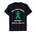 Mental Health Matters End Stigma Mental T-Shirt - Custom Art Print Unisex - T-Shirt, Sweatshirt, Hoodie