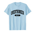 Overthinker 24 7 Funny Slogan Jersey T-Shirt - Graphic Print Men Women - T-Shirt, Sweatshirt, Hoodie