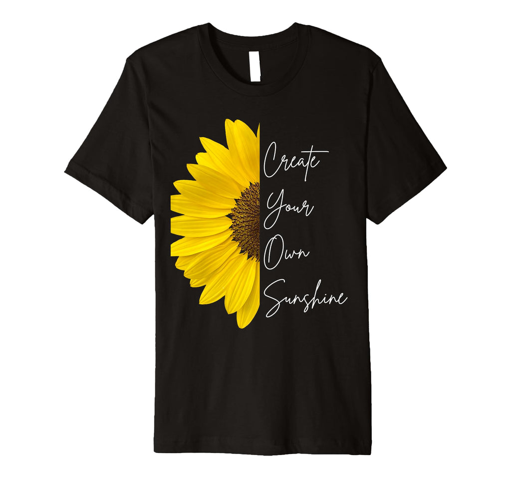 Summer Create Your Own Sunshine Self T-Shirt - Novelty Apparel Men Women - T-Shirt, Sweatshirt, Hoodie