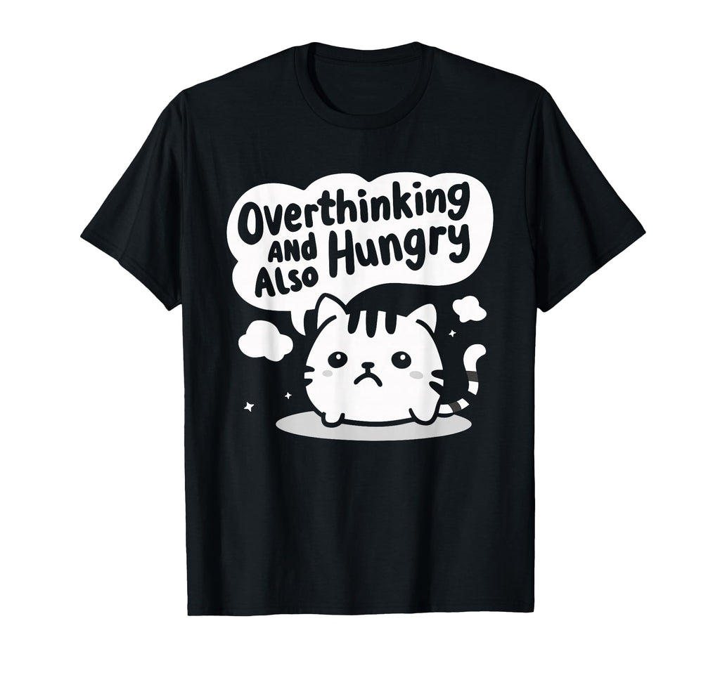 Hungry Overthinker Food Anxiety Hoodie - Fun Novelty Design for Adults - T-Shirt, Sweatshirt, Hoodie