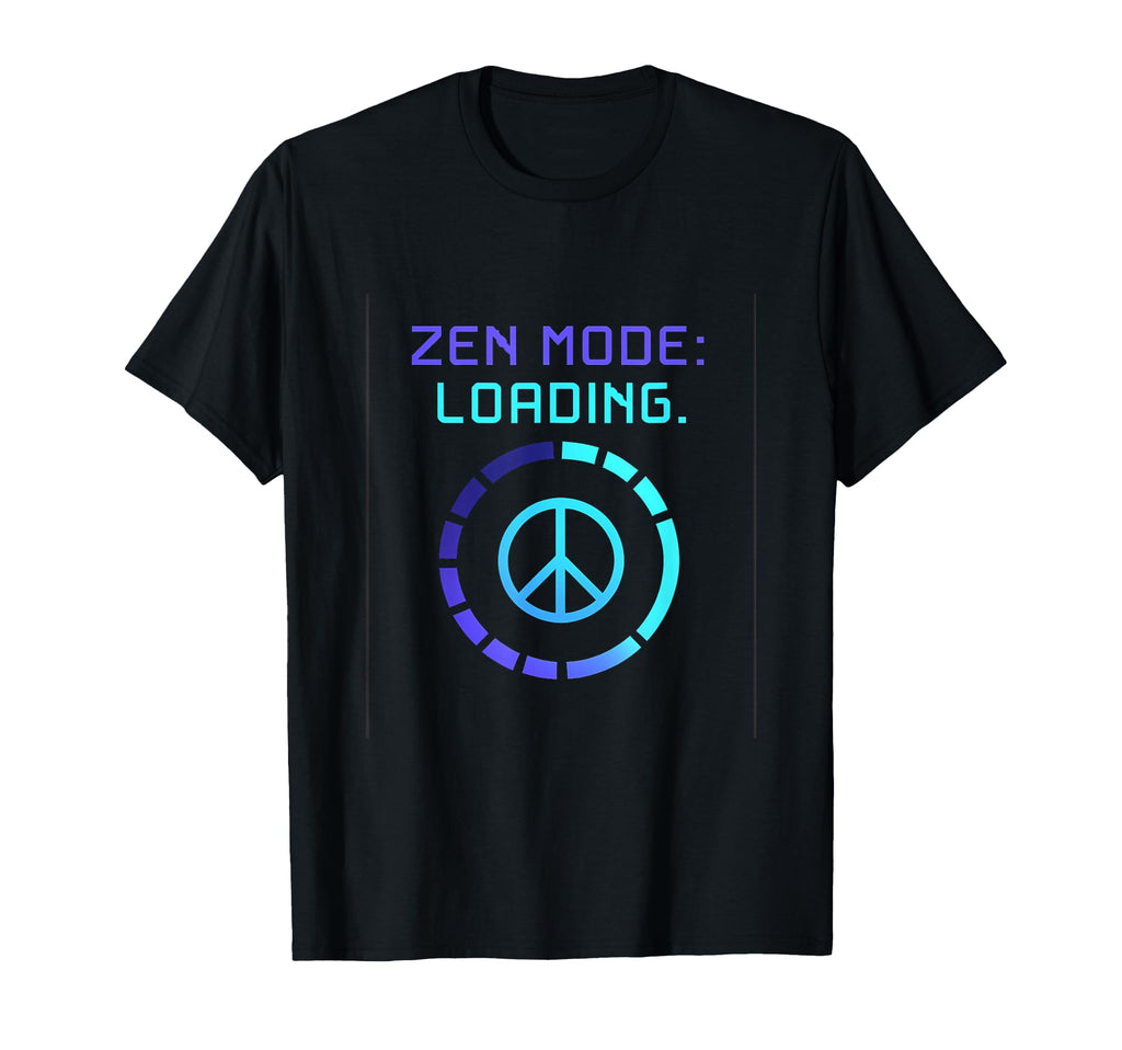 Zen Mode Loading Peace Sign Self Care T-Shirt - Custom Art Print Men Women - T-Shirt, Sweatshirt, Hoodie