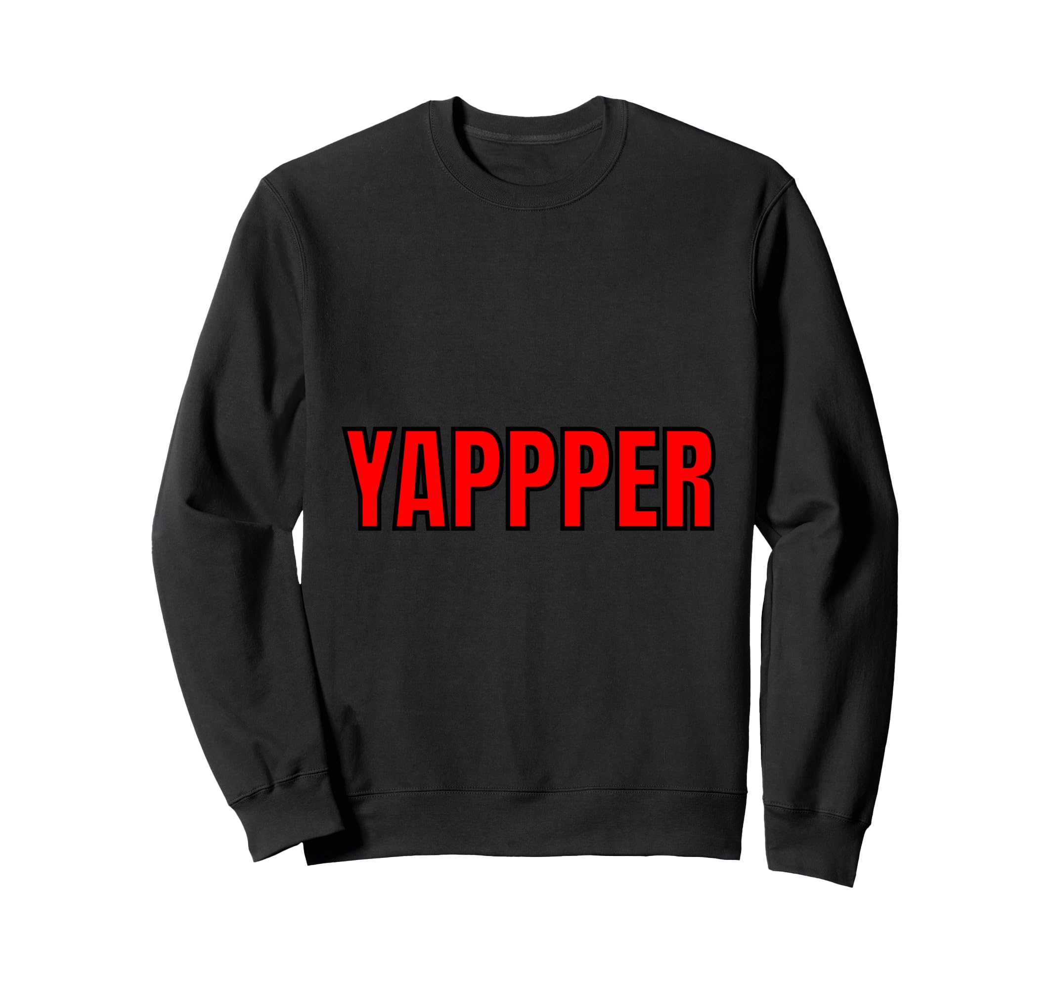 Yapper Slang Word Minimal Typography Sweatshirt - Unique Graphic Men Women - T-Shirt, Sweatshirt, Hoodie