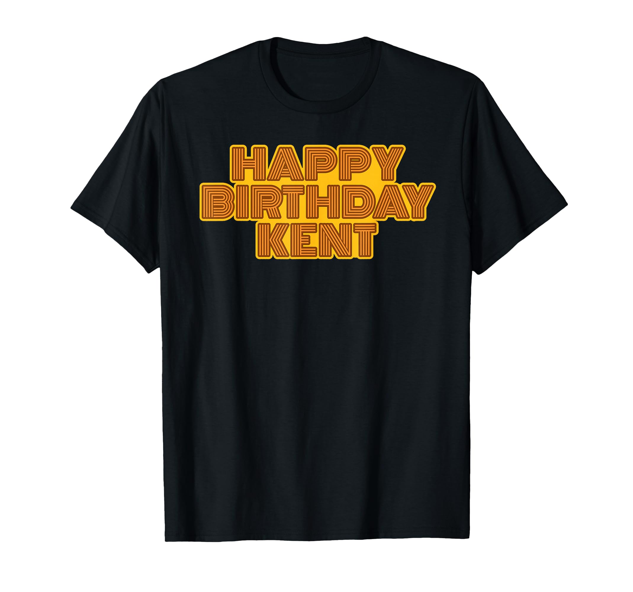 Happy Birthday Kent Personalized Name T-Shirt - Graphic Print Unisex - T-Shirt, Sweatshirt, Hoodie