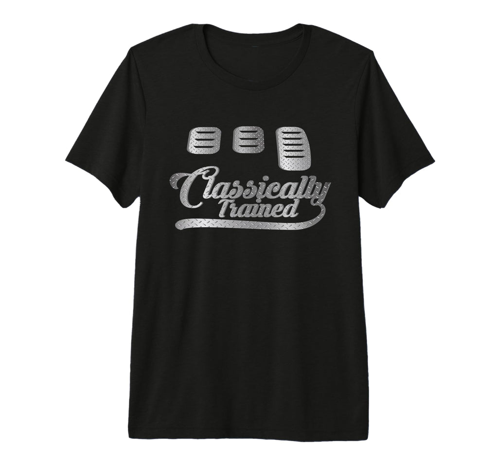 Classically Trained Dimmer Manual Car T-Shirt - Streetwear Style Men Women - T-Shirt, Sweatshirt, Hoodie