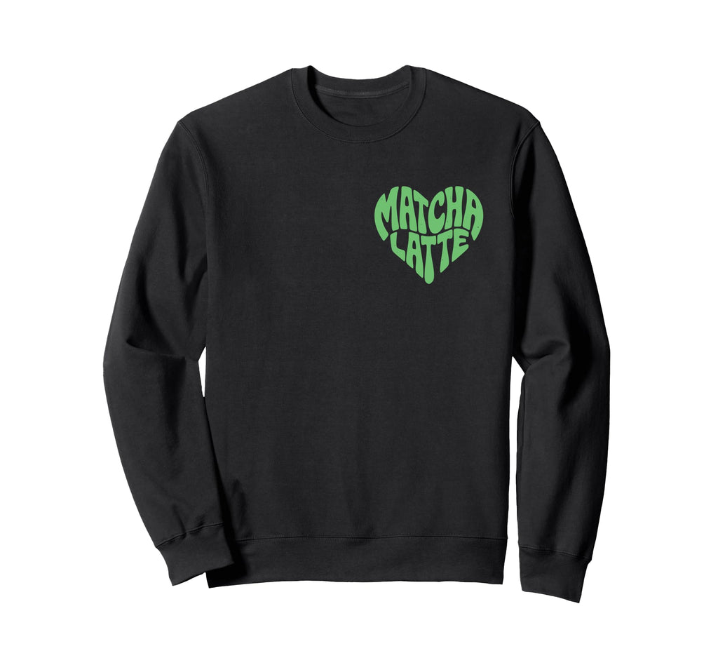 Matcha Latte Heart Aesthetic Sweatshirt - Novelty Apparel Men Women - T-Shirt, Sweatshirt, Hoodie