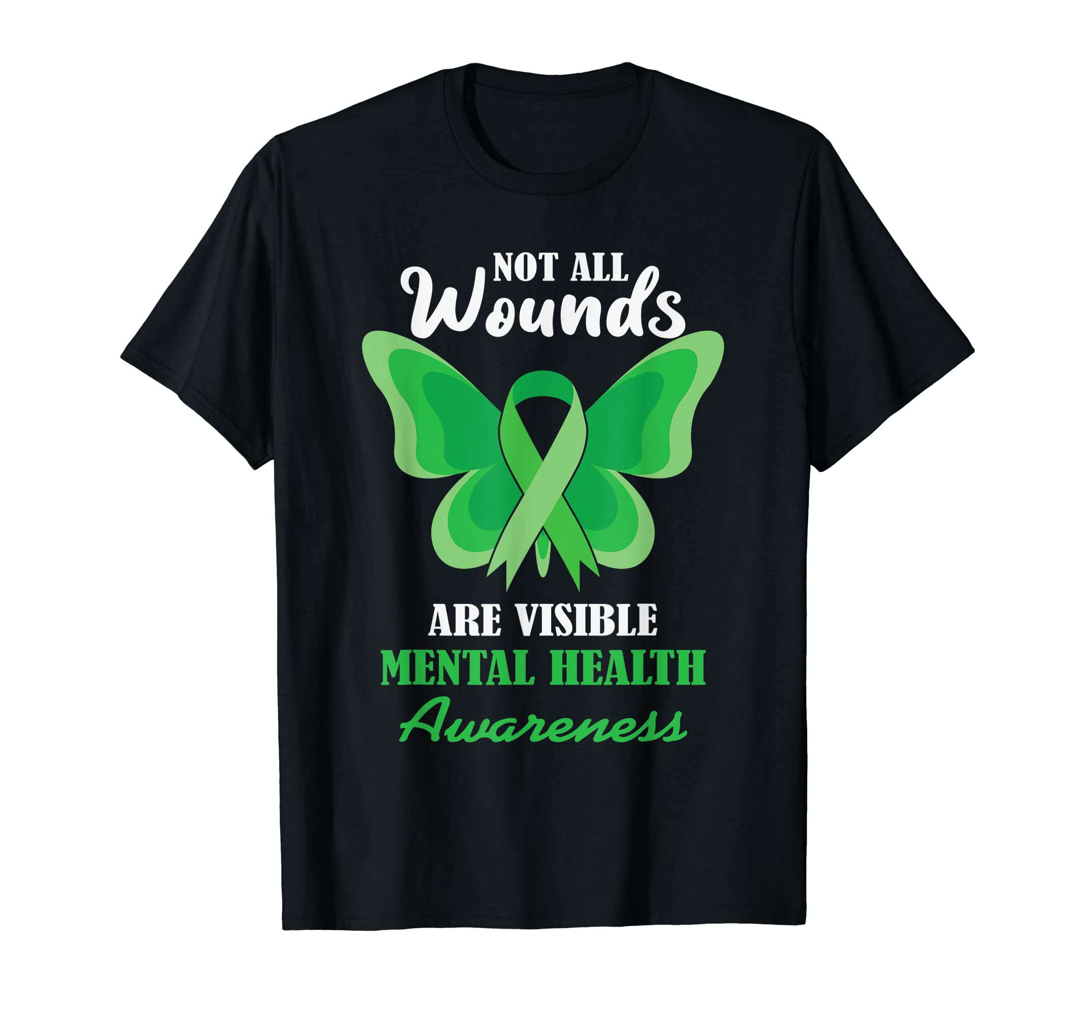 Not All Wounds Are Visible Mental Health T-Shirt - Graphic Print Unisex - T-Shirt, Sweatshirt, Hoodie