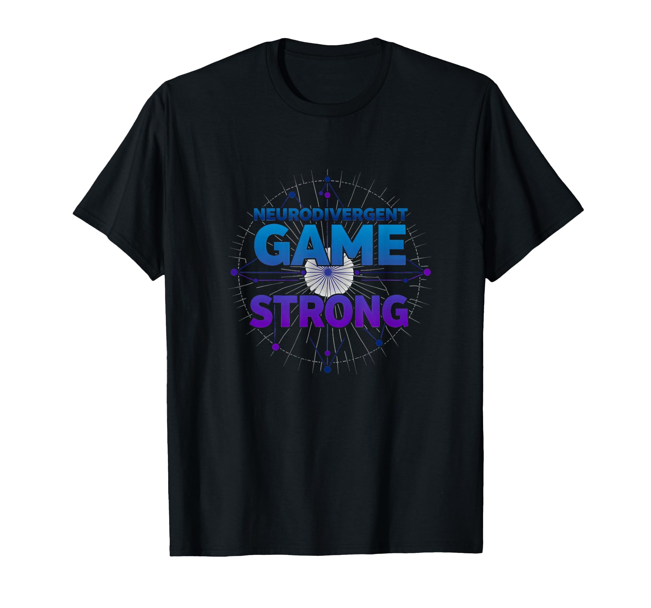 Neurodivergent Game Strong Autism T-Shirt - Custom Art Print for Adults - T-Shirt, Sweatshirt, Hoodie