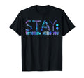 Stay Tomorrow Needs You Suicide T-Shirt - Novelty Apparel Men Women - T-Shirt, Sweatshirt, Hoodie