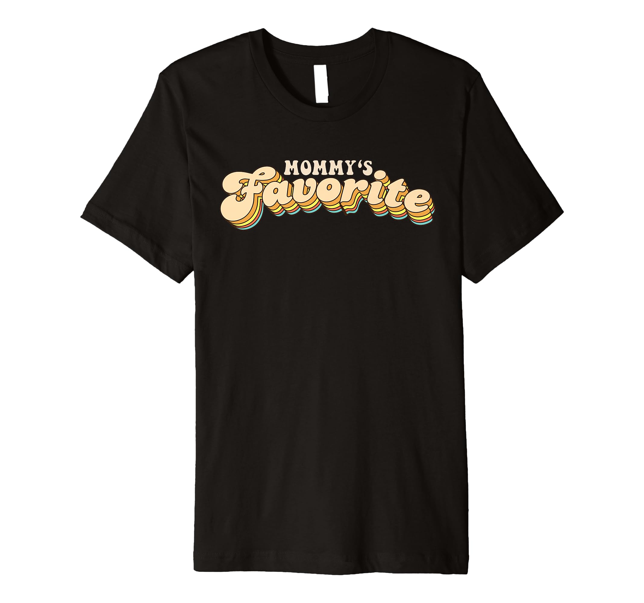 Mommys Favorite Typography T-Shirt - Unique Graphic Men Women - T-Shirt, Sweatshirt, Hoodie