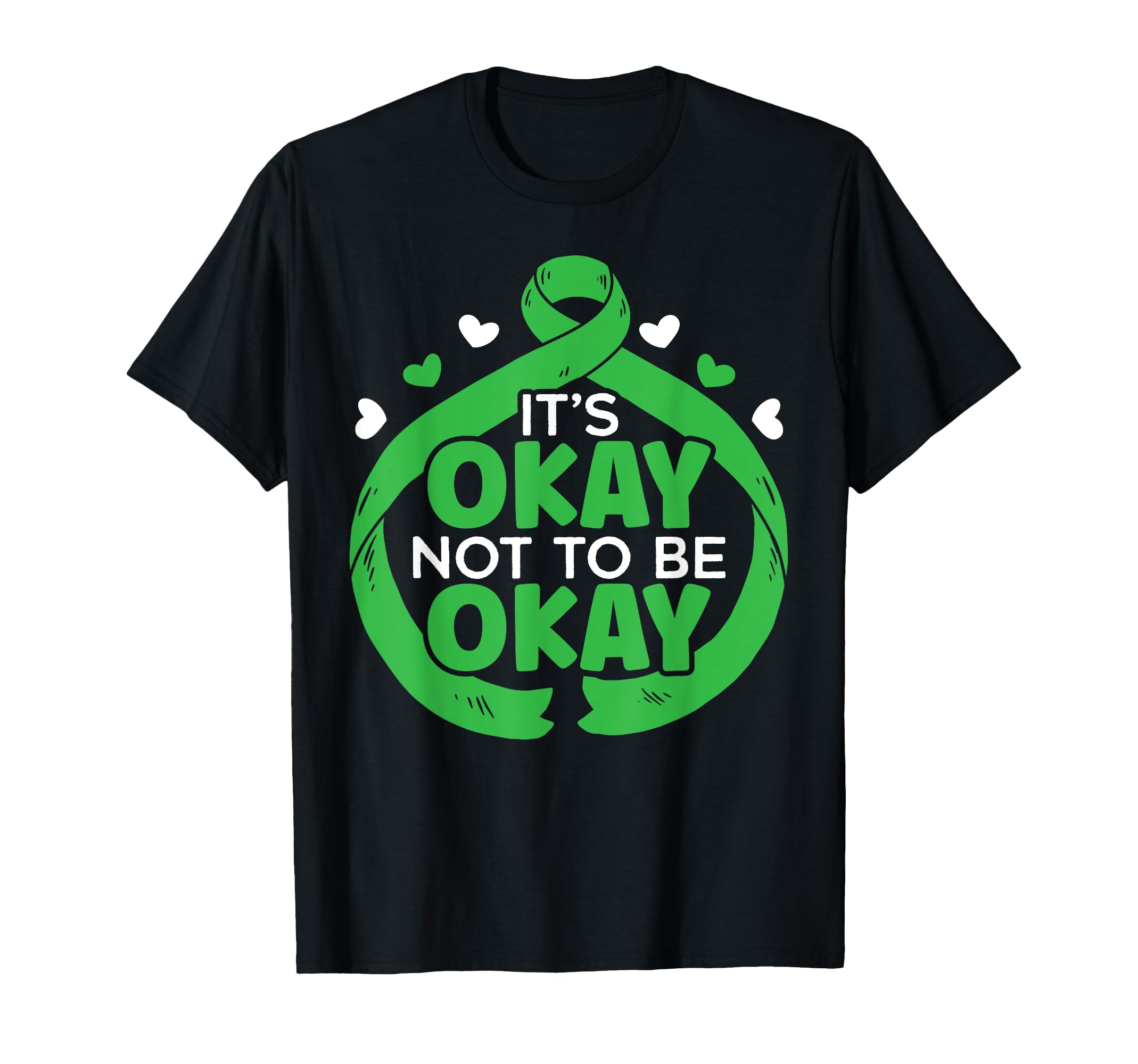 Its Okay Not To Be Okay Mental Health T-Shirt - Graphic Print for Adults - T-Shirt, Sweatshirt, Hoodie