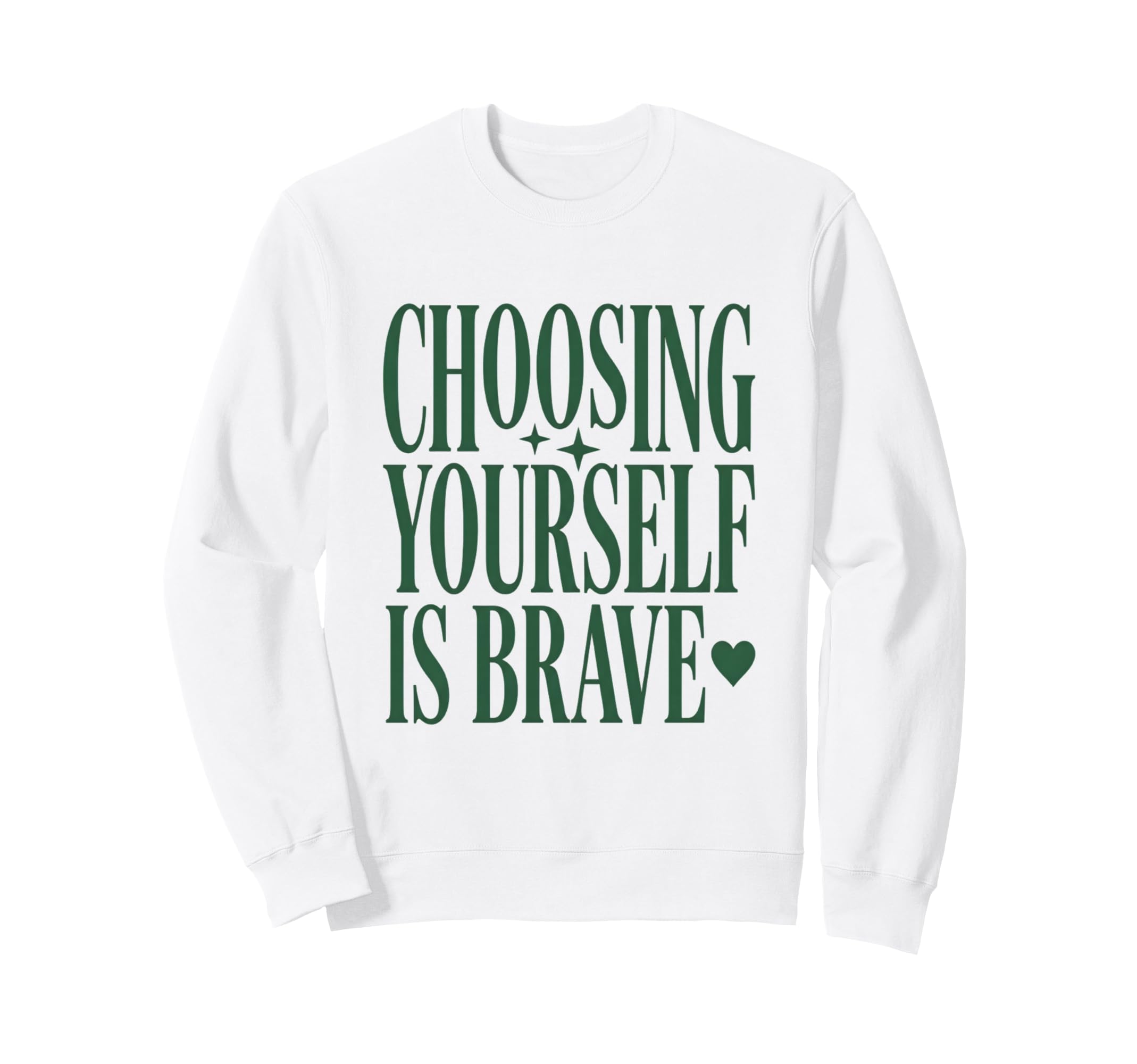 Mental Health Choosing Yourself Is Sweatshirt - Novelty Apparel Unisex - T-Shirt, Sweatshirt, Hoodie