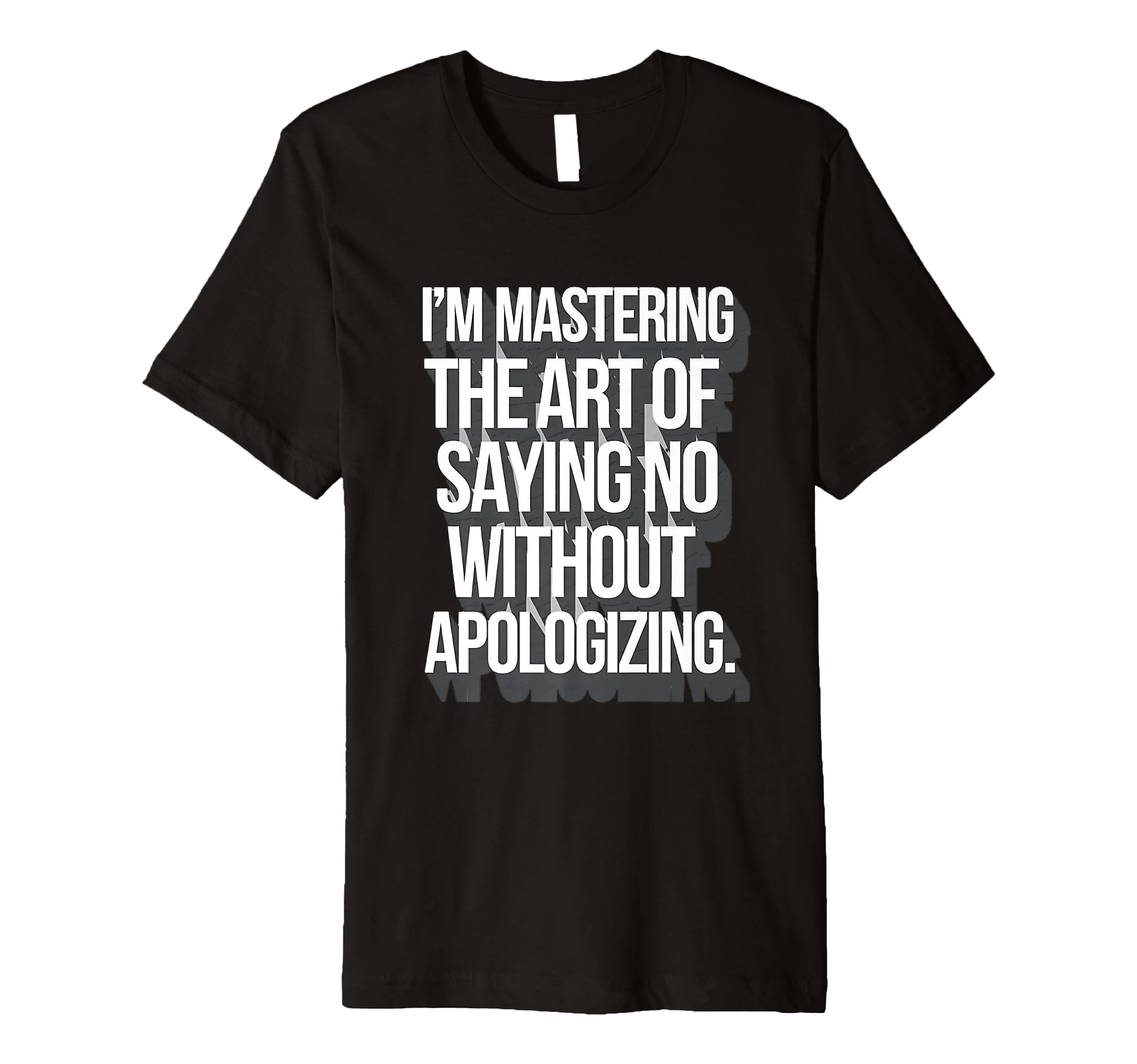 Self Care Empowered Refusal Assertive T-Shirt - Unique Graphic Unisex - T-Shirt, Sweatshirt, Hoodie