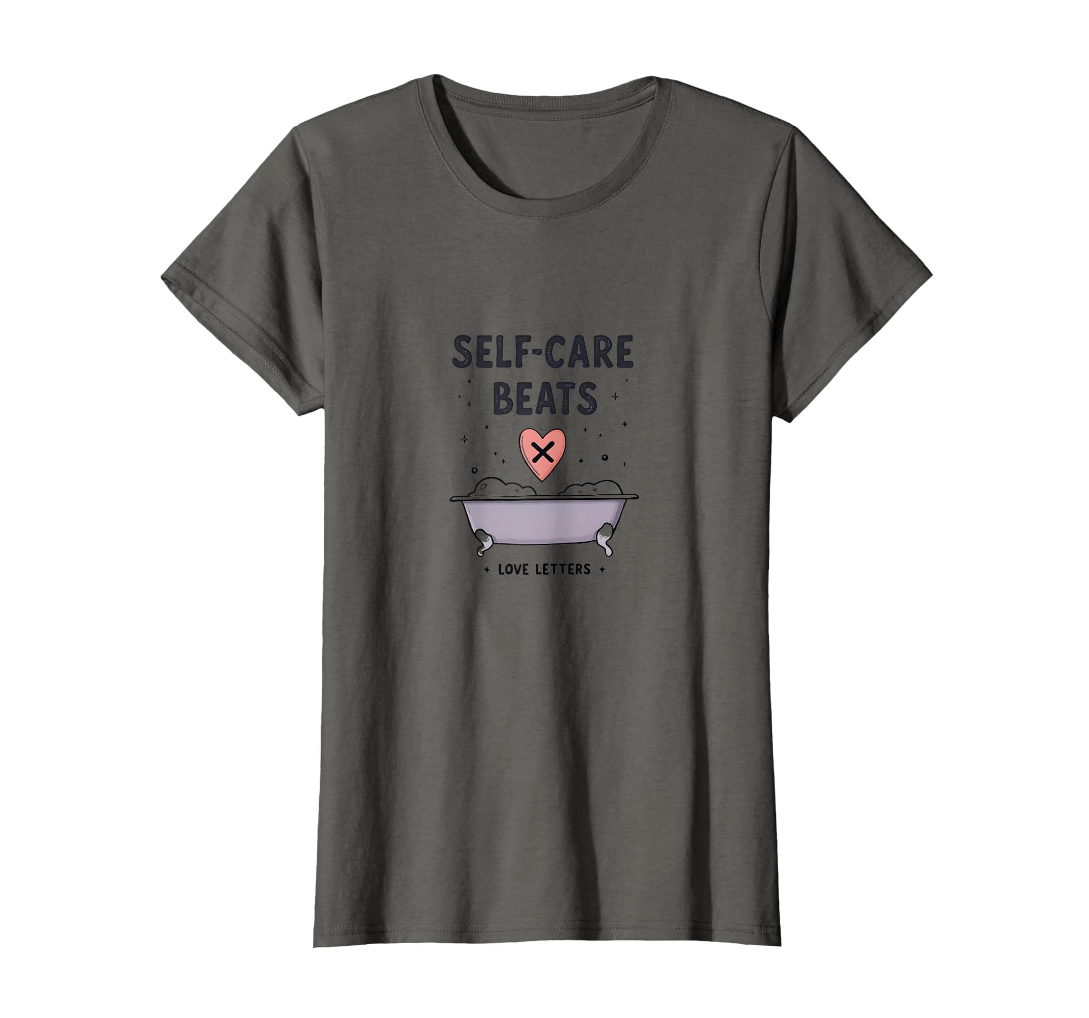 Self Care Beats Love Letters Valentine T-Shirt - Novelty Apparel Unisex - T-Shirt, Sweatshirt, Hoodie