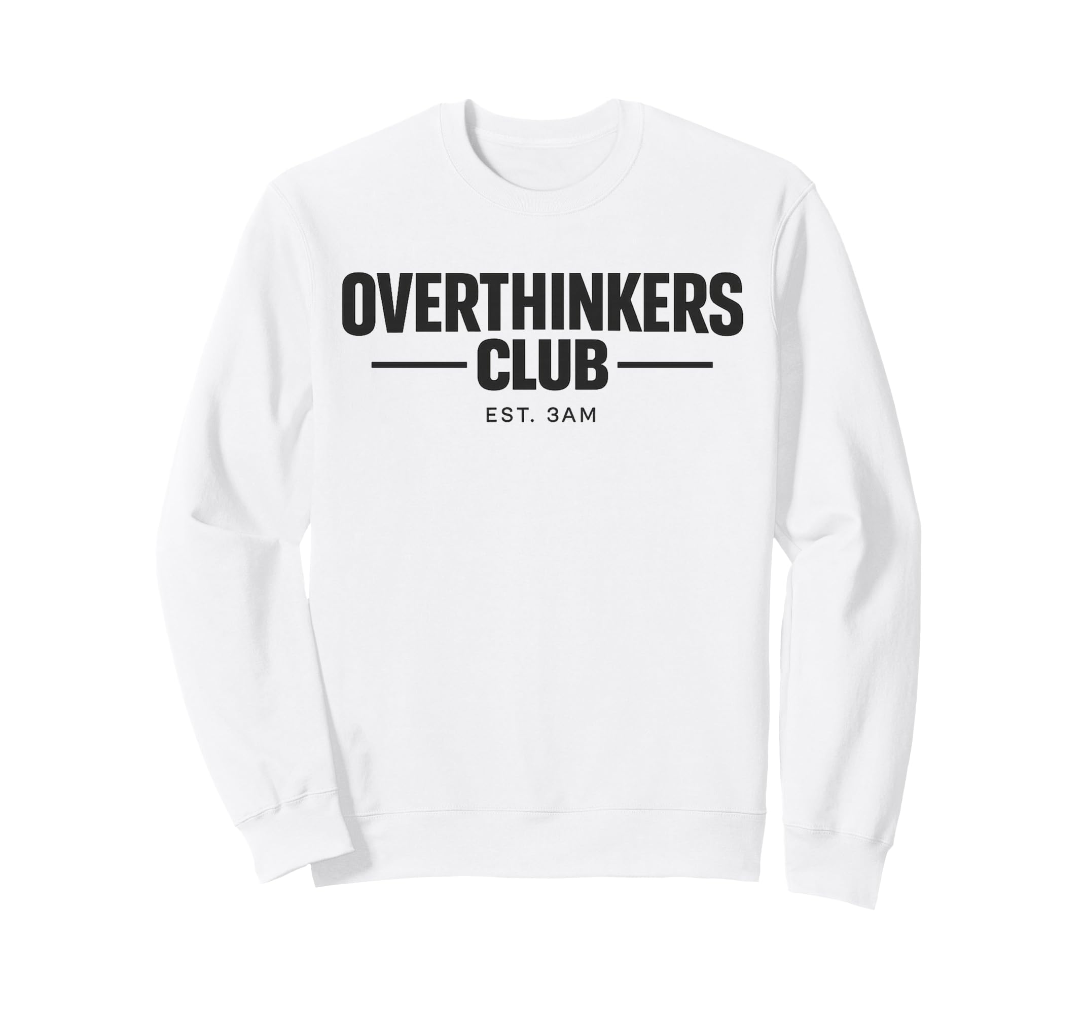 Overthinker Funny Anxiety Introvert Meme Sweatshirt - Trendy Graphic Unisex - T-Shirt, Sweatshirt, Hoodie