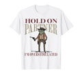 Hold Partner Im Overstimulated Cowboy T-Shirt - Graphic Print for Adults - T-Shirt, Sweatshirt, Hoodie