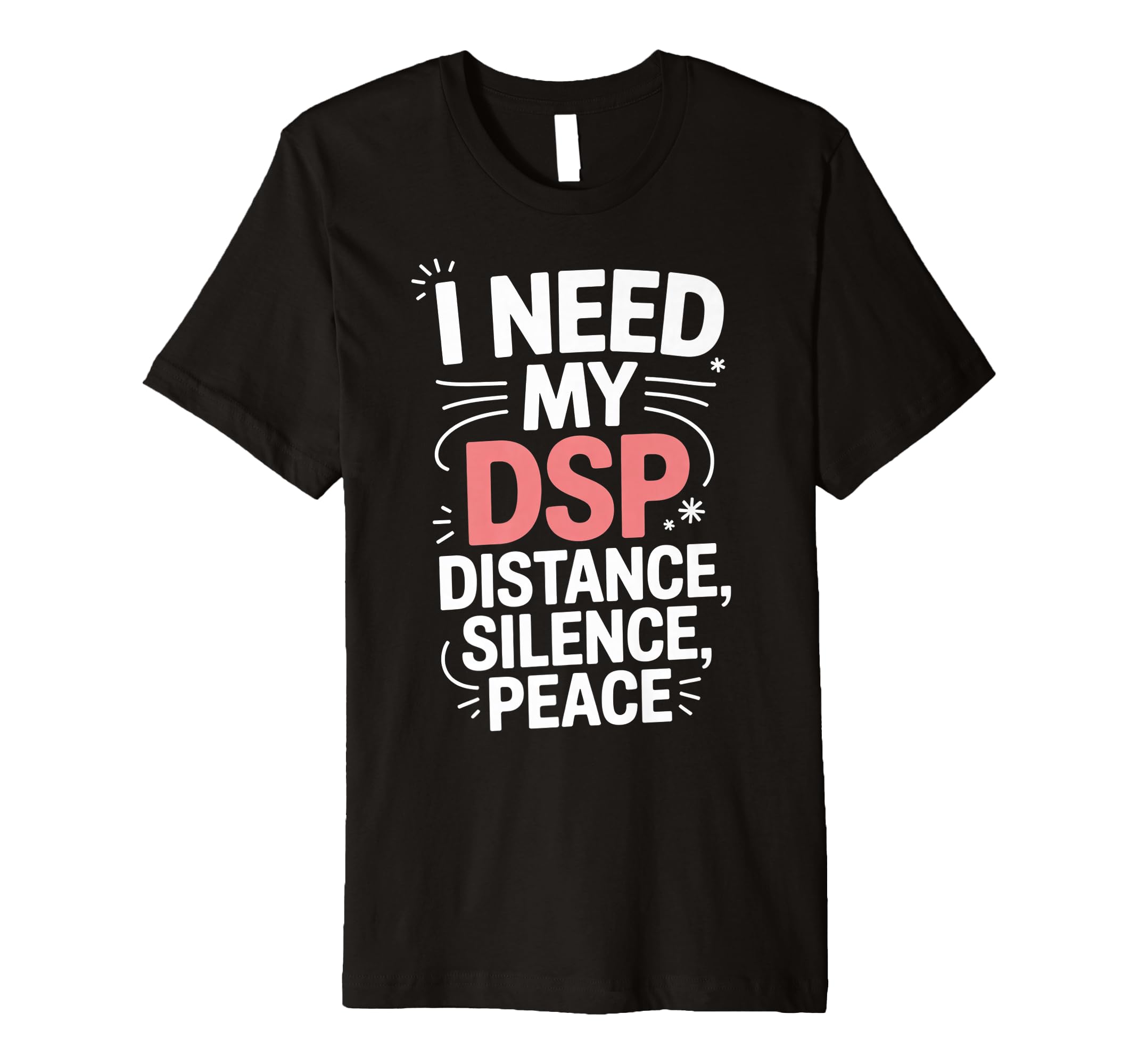 Distance Silence Peace Introvert T-Shirt - Aesthetic Graphic Unisex - T-Shirt, Sweatshirt, Hoodie