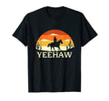 Yeehaw Cowboy Western Country Wear T-Shirt - Fun Novelty Design Men Women - T-Shirt, Sweatshirt, Hoodie