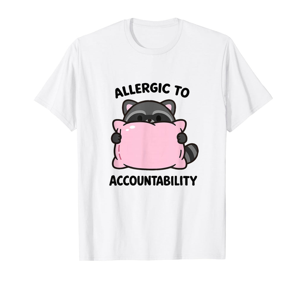 Funny Raccoon Sarcastic Meme T-Shirt - Casual Everyday Wear for Adults - T-Shirt, Sweatshirt, Hoodie