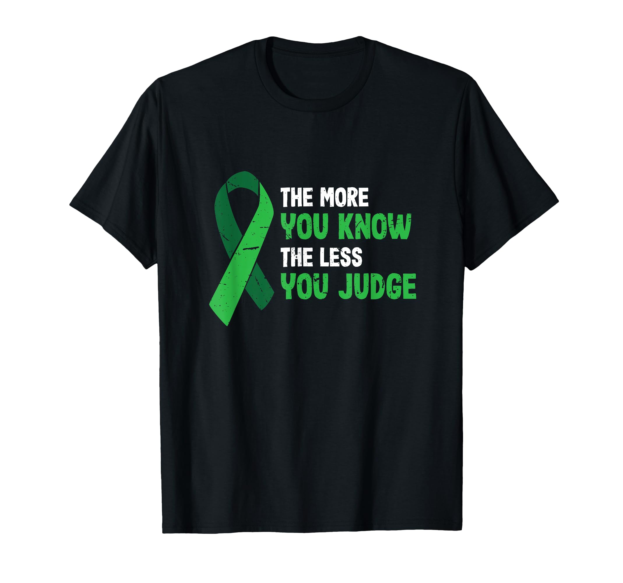 More You Know Less You Judge Mental T-Shirt - Minimalist Print Unisex - T-Shirt, Sweatshirt, Hoodie