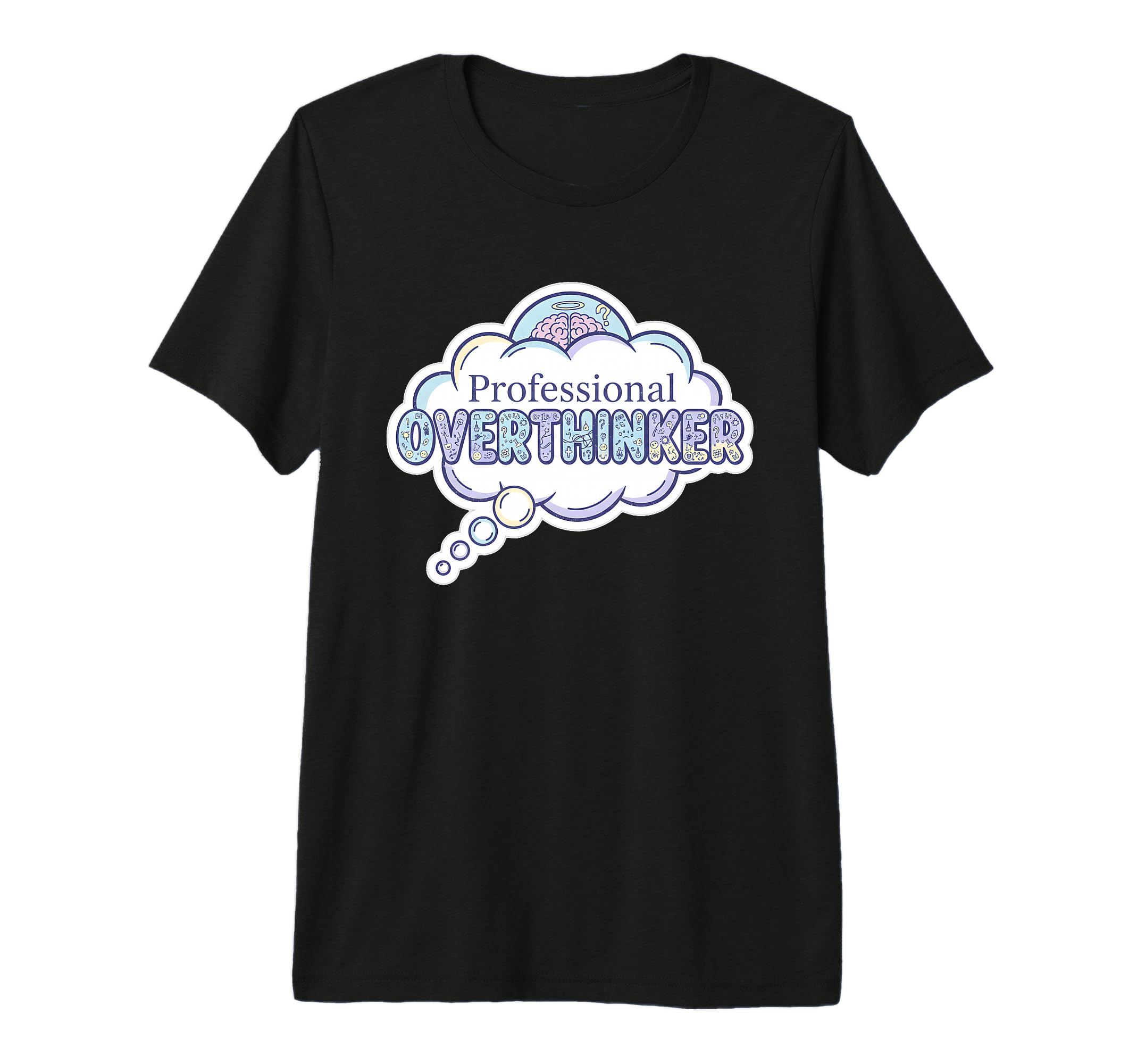 Professional Overthinker Pastel Brain T-Shirt - Unique Graphic Men Women - T-Shirt, Sweatshirt, Hoodie