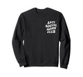 Anti Social Moms Club Funny Sweatshirt - Unique Graphic Men Women - T-Shirt, Sweatshirt, Hoodie